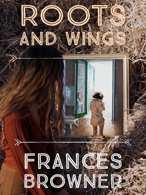 cover image of Roots and Wings